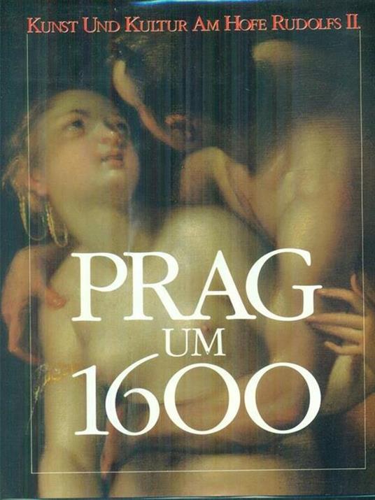 Prag um 1600 Katalog 1 - copertina