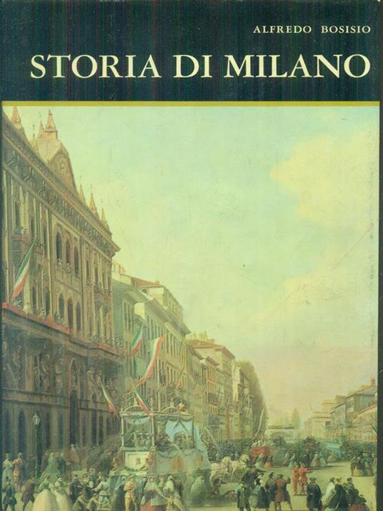 Storia di Milano - Alfredo Bosisio - copertina