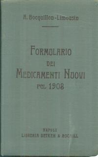 Formulario dei medicamenti nuovi pel 1908