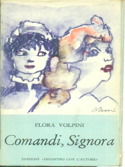 Comandi, signora - Flora Volpini - copertina