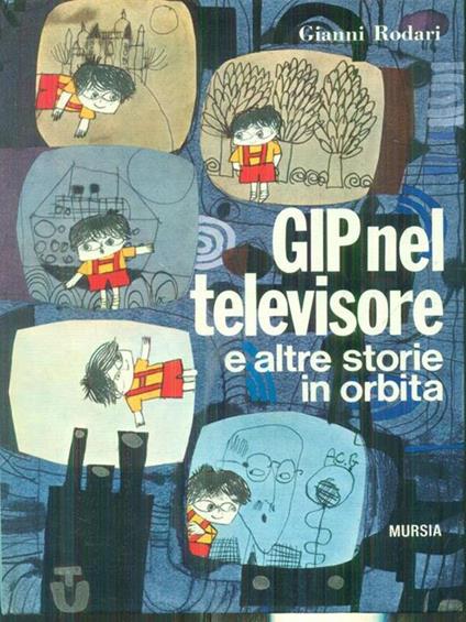 GIP nel televisore e altre storie in orbita - Gianni Rodari - copertina