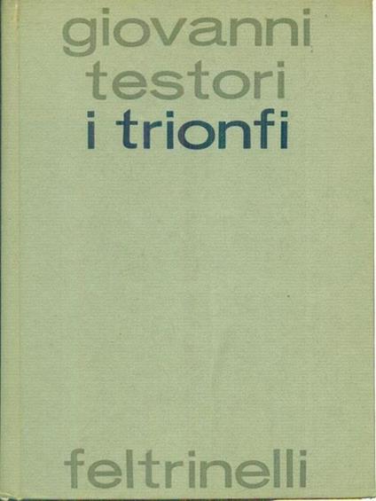 I trionfi - Giovanni Testori - copertina