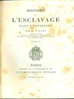 Histoire de l'esclavage dans l'antichite' 3vv