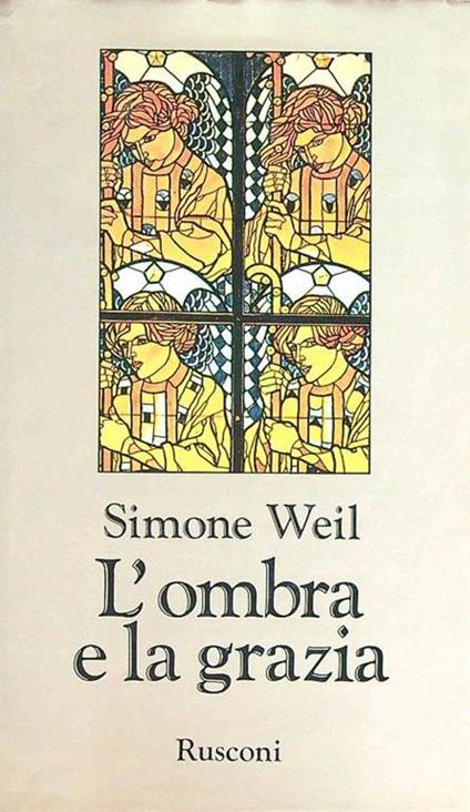 L' ombra e la grazia - Simone Weil - copertina