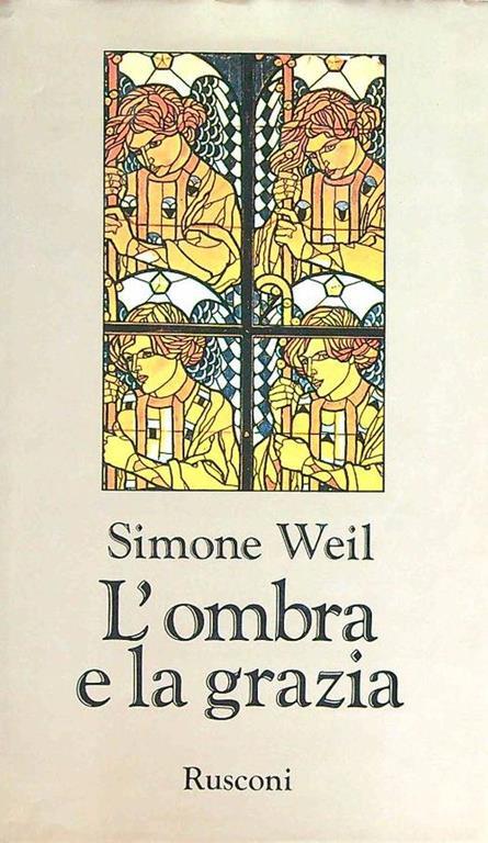L' ombra e la grazia - Simone Weil - copertina