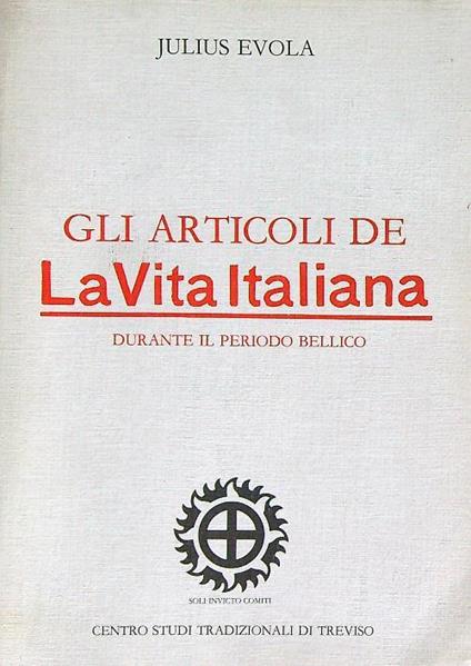 Gli articoli de La vita Italiana - Julius Evola - copertina