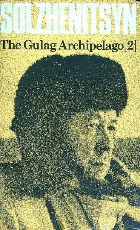 The gulag archipelago 1918-1956 - Aleksandr Solzenicyn - copertina