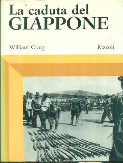La caduta del Giappone - William Craig - copertina