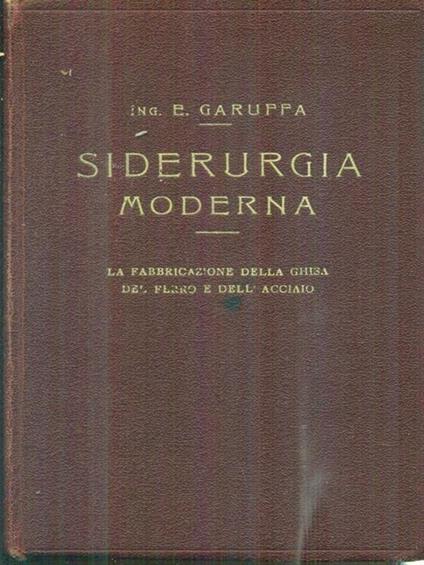 Siderurgia moderna - Egidio Garuffa - copertina