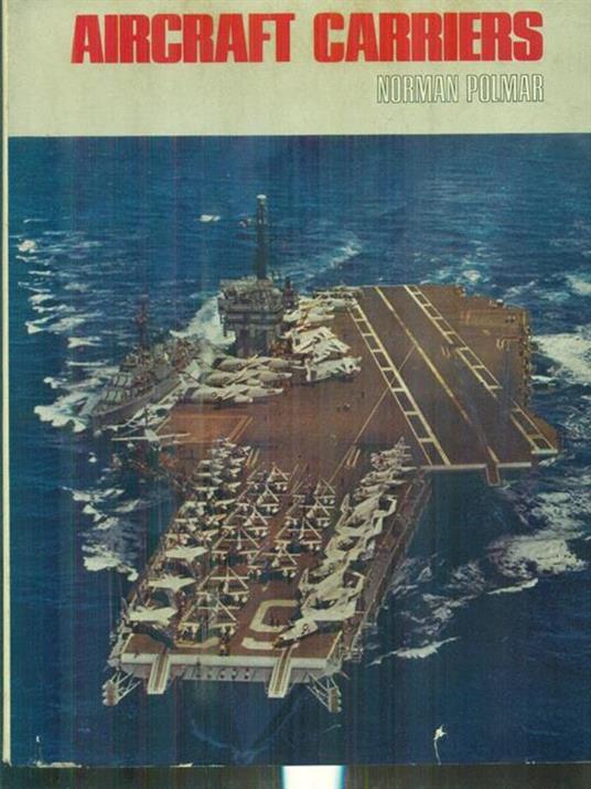 Aircraft Carriers - Norman Polmar - copertina