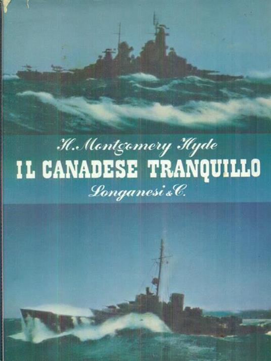 Il canadese tranquillo - H. Montgomery Hyde - copertina