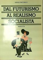 Dal futurismo al realismo socialista