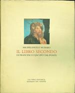Il libro secondo di Francesco e Jacopo Dal Ponte