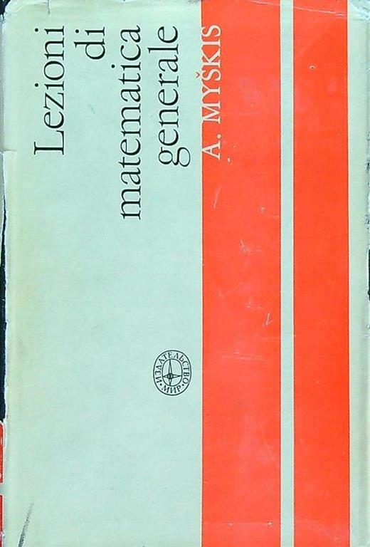 Lezioni di matematica generale - A. Myskys - copertina