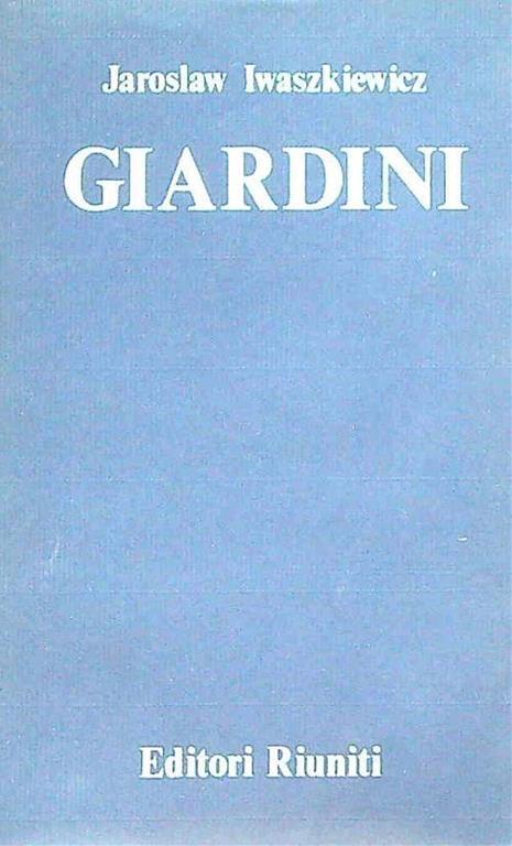 Giardini - Jaroslaw Iwaszkiewicz - copertina