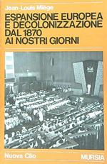 Espansione europea e decolonozzazione dal 1870 ai nostri giorni