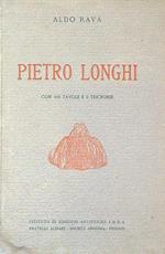 Pietro Longhi. Con 156 tavole e 2 tricromie