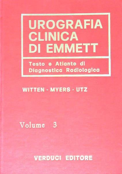 Urografia clinica di Emmett vol. 3 - Raffaele Ciccarelli - copertina