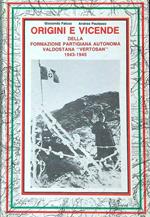 Origini e vicende della formazione partigiana autonoma valdostana Vertosan