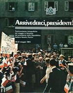 Arrivederci presidente!