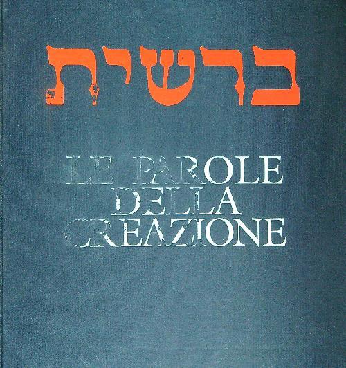 Le parole della creazione - David Maria Turoldo - copertina