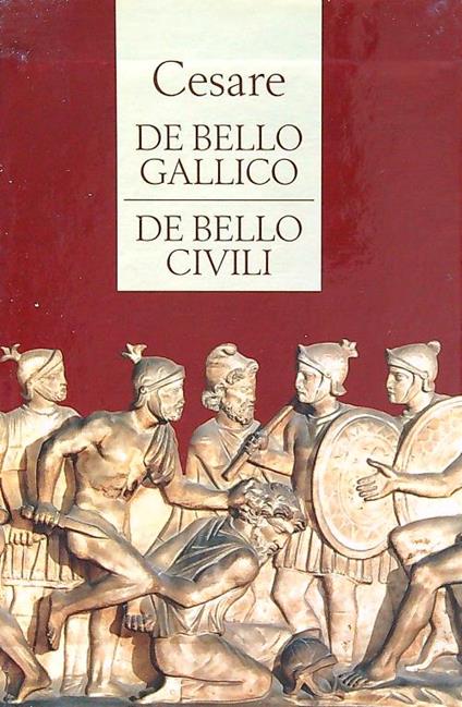 Cesare. La guerra civile - Le guerre in Gallia 2 voll. - Carlo Carena - copertina