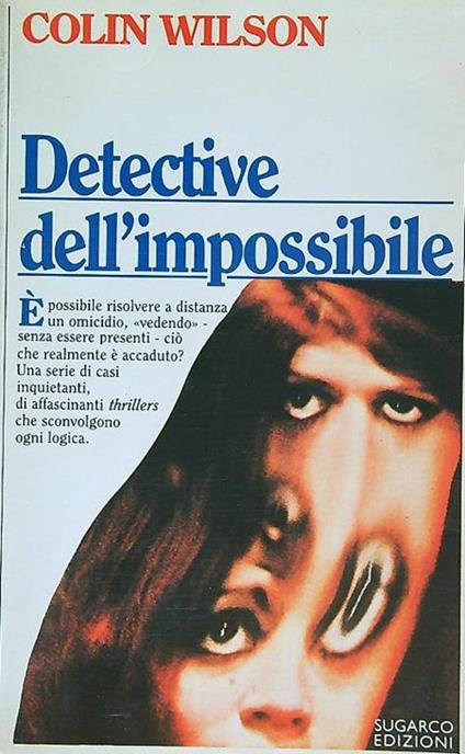 Detective dell'impossibile - Colin Wilson - copertina
