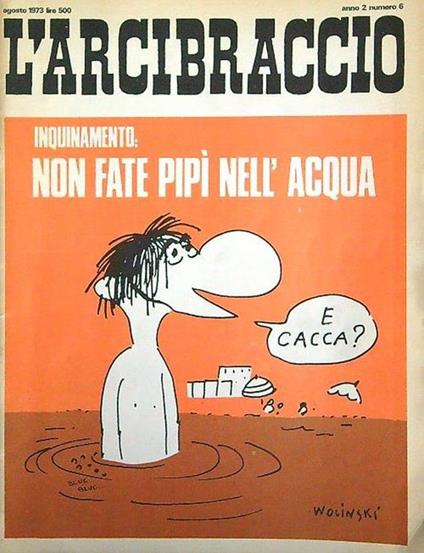 L' arcibraccio. Anno 2 n. 6 agosto 1973 - copertina