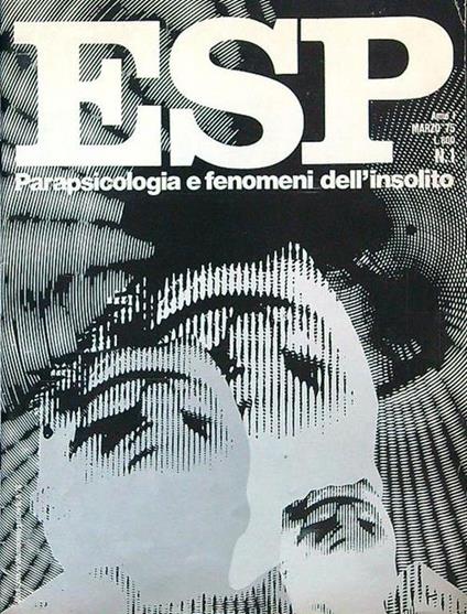 ESP Parapsicologia e fenomeni dell'insolito Anno I Marzo 1975 - Piero Cassoli - copertina
