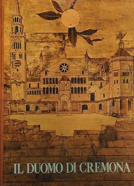 Il Duomo di Cermona - Alfredo Puerari - copertina