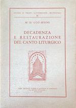 Decadenza e restaurazione del Canto Liturgico