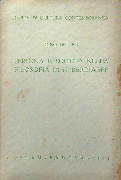 Persona e società nella filosofia di N. Berdiaeff - Dino Del Bo - copertina