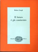 futuro è già cominciato