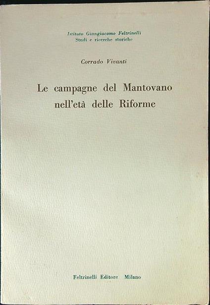 campagne del Mantovano nell'età delle Riforme - Corrado Vivanti - copertina