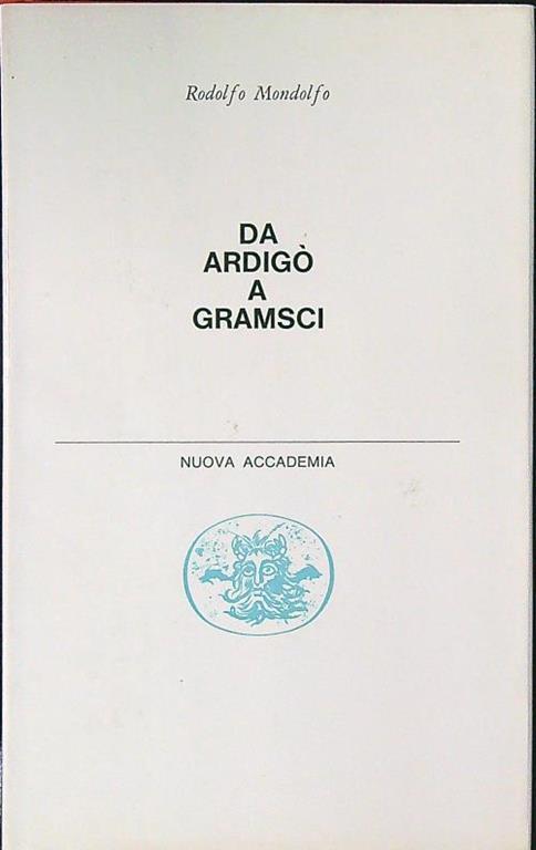 Da Ardigò a Gramsci - Rodolfo Mondolfo - copertina