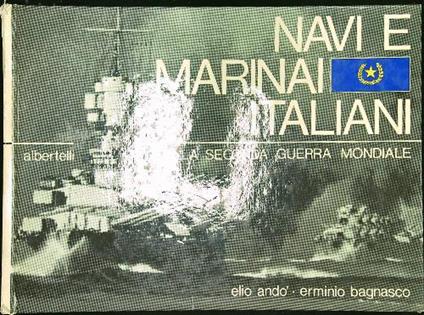 Navi e marinai italiani nella Seconda Guerra Mondiale - Emilio Andò - copertina