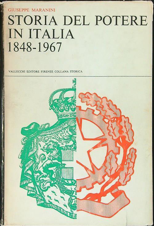Storia del potere in Italia 1848 - 1967 - Giuseppe Maranini - copertina