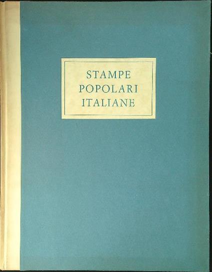 Stampe popolari italiane - Paolo Toschi - copertina