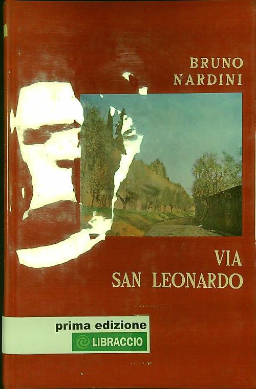Via San Leonardo - Bruno Nardini - copertina
