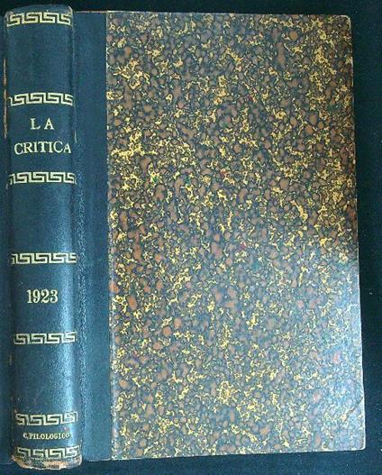 critica 1923 Dal fascicolo 1 al fascicolo VI Anno XXI - B. Croce - copertina