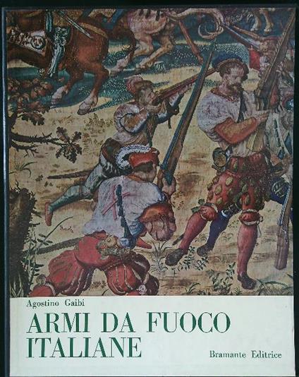 Armi da fuoco italiane - Agostino Gaibi - copertina