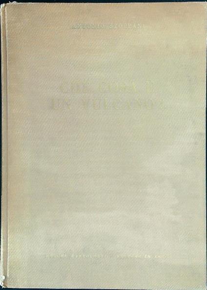 Che cosa è un vulcano? - Antonio Stoppani - copertina