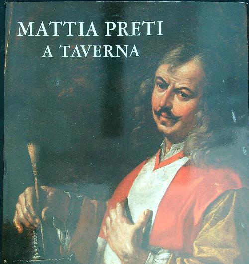Mattia Preti a Taverna - Giovanni Carandente - copertina