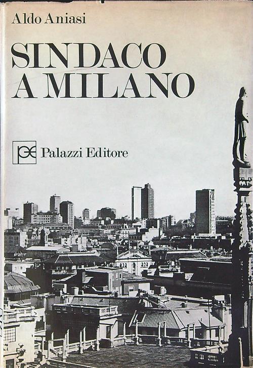 Sindaco a Milano - Aldo Aniasi - copertina