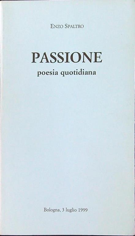 Passione Poesia quotidiana - Enzo Spaltro - copertina