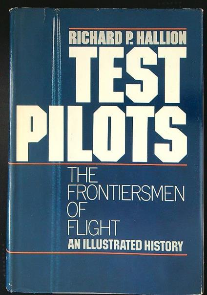 Test pilots - Richard P. Hallion - copertina