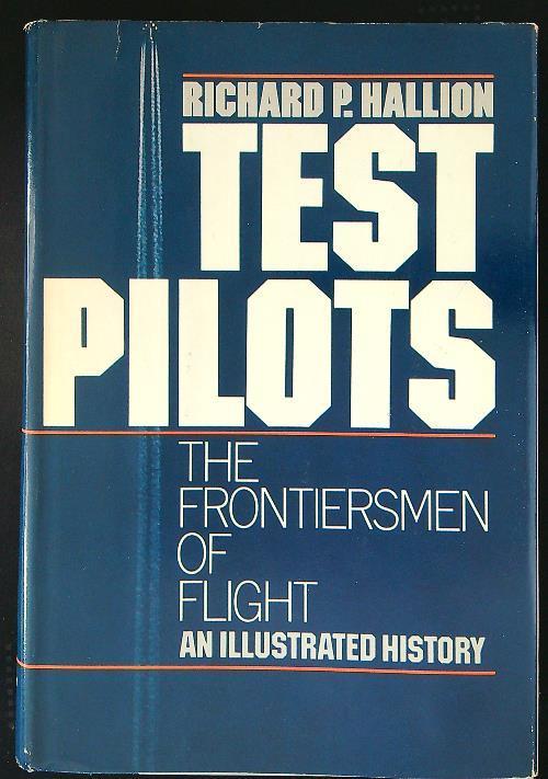 Test pilots - Richard P. Hallion - copertina