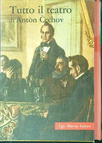 Tutto il teatro di Anton Cechov - Anton Cechov - copertina