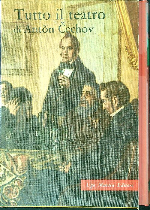 Tutto il teatro di Anton Cechov - Anton Cechov - copertina