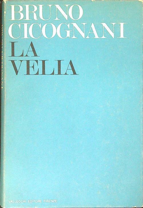 La velia - Bruno Cicognani - copertina